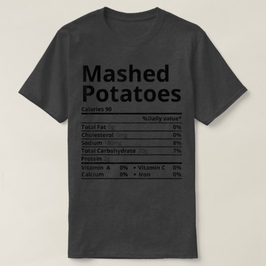 Mashed Potatoes Nutrition Facts Thanksgiving Chris Tシャツ (デザイン正面)