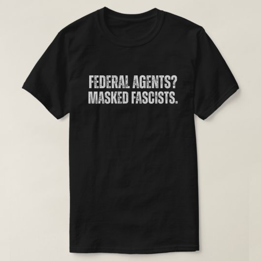 Masked Fascists ICE Protest Tシャツ (デザイン正面)