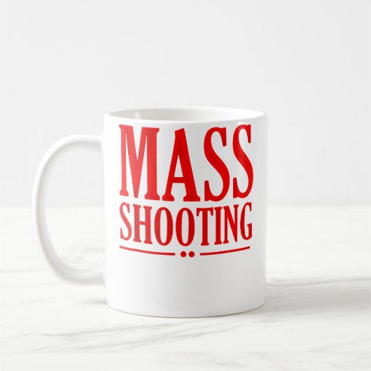 Mass Shooting コーヒーマグカップ (左)