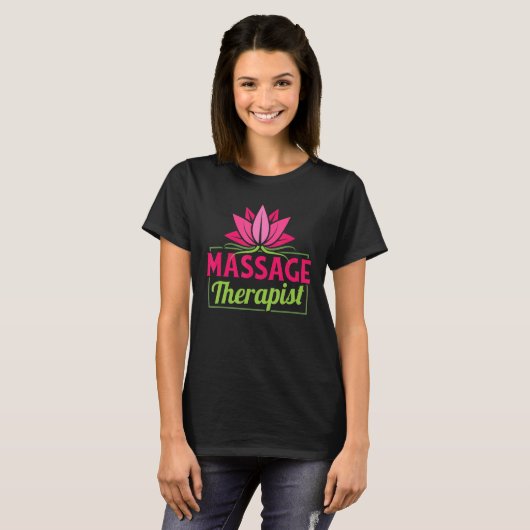 Massage Therapist Massage Therapy and Therapists Tシャツ (正面フル)