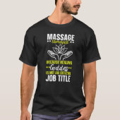 Massage Therapist Muscle Therapy Relaxation Spa  2 Tシャツ (正面)