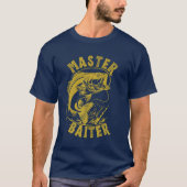 Master Baiter – Perfect Gift for Fishing Lovers  Tシャツ (正面)