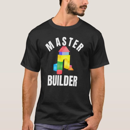 Master Builder Building Blocks Brick Builders Toys Tシャツ (正面)