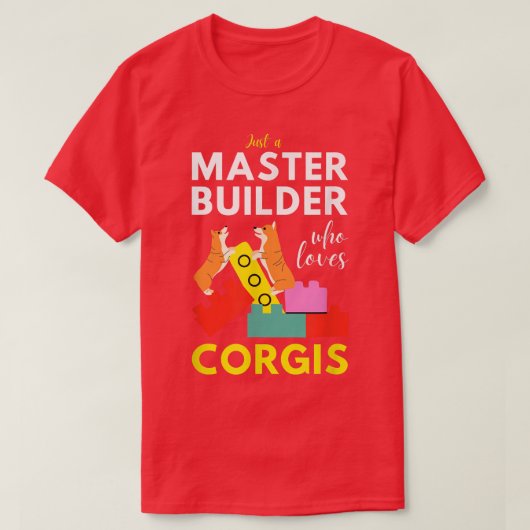 Master Builder Cute Block Building Corgis  Tシャツ (デザイン正面)