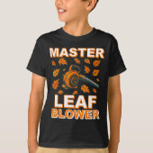Master Leaf Blower Shirt Men Funny Electric Gas La Tシャツ (正面)