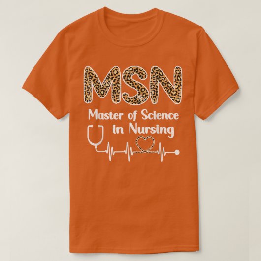 Master Of Science In Nursing Student Graduation  Tシャツ (デザイン正面)