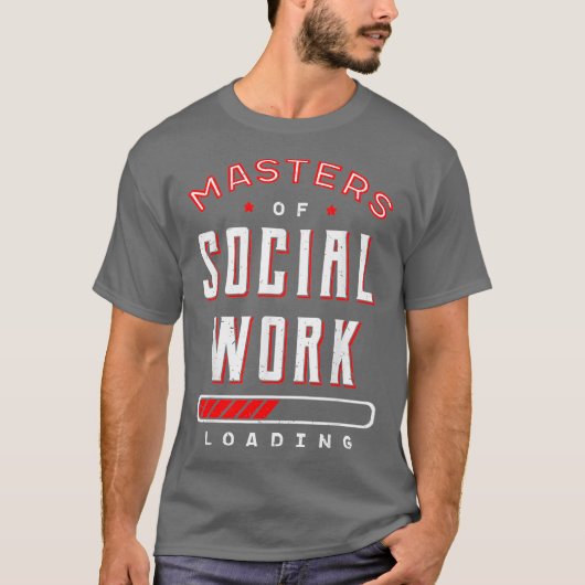 Master Of Social Work Loading Community Welfare Tシャツ (正面)
