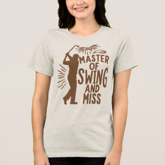 MASTER OF SWING AND MISS HUMOROUS  トライブレンドＴシャツ
