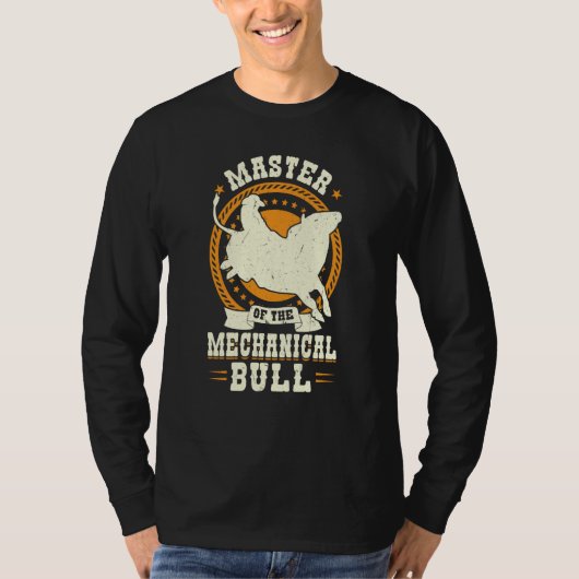 Master Of The Mechanical Bull Bull Rider Tシャツ (正面)