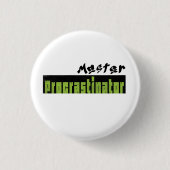 Master Procrastinator - Small Button 缶バッジ (正面)
