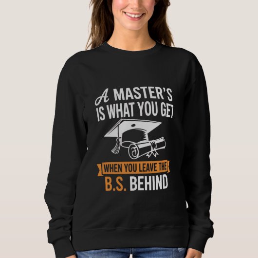 Master’s Degree MBA Masters Degree Graduation  スウェットシャツ (正面)