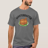 Masterbaster Turkey | Cool Funny Thanksgiving Day Tシャツ (正面)