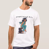 Mastered It Black Girl Magic Graduate BLM Melanin Tシャツ (正面)