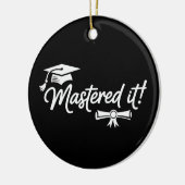 Mastered It Masters Graduation Graduate Grad  セラミックオーナメント (左)