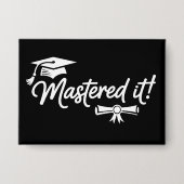 Mastered It Masters Graduation Graduate Grad  缶バッジ (正面)