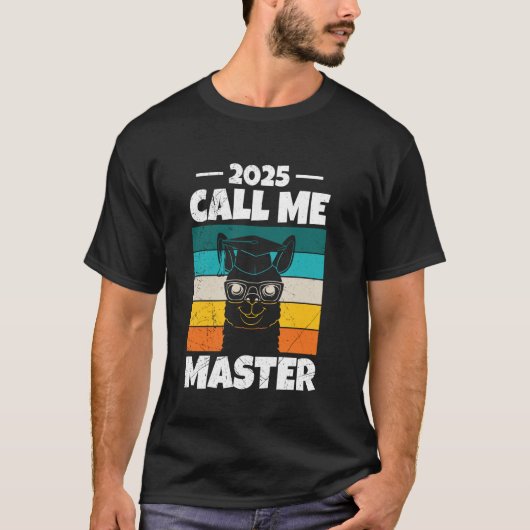 Master's Degree 2025 CALL ME MASTER Funny Retro Tシャツ (正面)