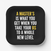 Masters Degree Graduation Funny Humor Quotes  ペーパープレート (正面)