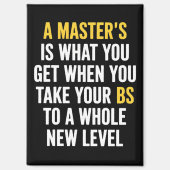 Masters Degree Graduation Funny Humor Quotes  マグネット (正面)