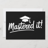 Masters Degree Graduation Gift Mastered It  招待状 (正面)