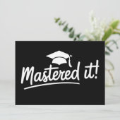 Masters Degree Graduation Gift Mastered It  招待状 (スタンド正面)