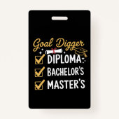 Masters Graduation Goal Digger Mastered It Class  バッジ (正面)