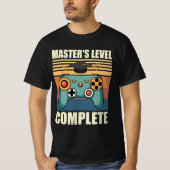 Master's Level Complete, Masters Degree, Masters  Tシャツ (正面)
