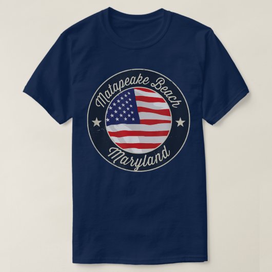 Matapeake Beach - Patriotic Maryland Souvenir T-Sh Tシャツ (デザイン正面)