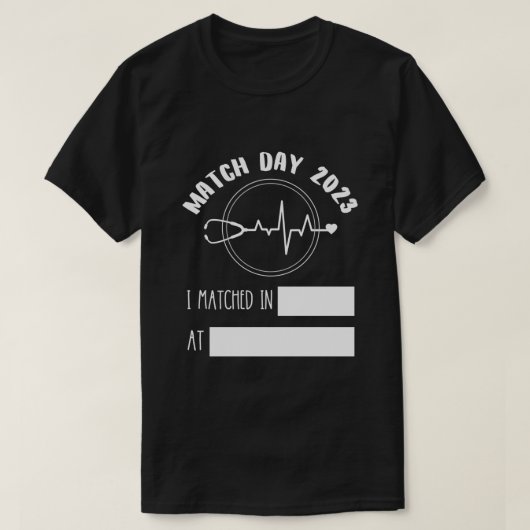 Match Day Future Doctor Doctor Residency Fill Tシャツ (デザイン正面)