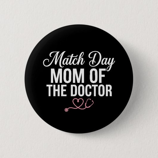 Match Day Mom of The Doctor Residency Match Day 缶バッジ (正面)