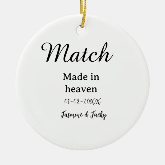 Match made in heaven add name date simple calligra セラミックオーナメント (正面)