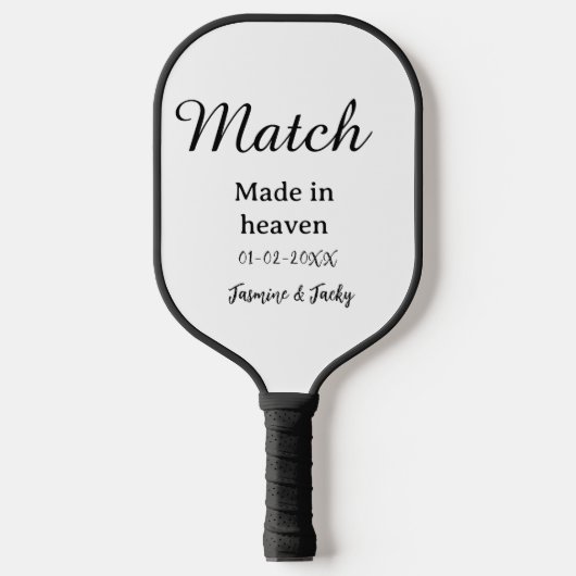 Match made in heaven add name date simple calligra ピックルボールラケット (正面)