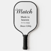 Match made in heaven add name date simple calligra ピックルボールラケット (裏面)