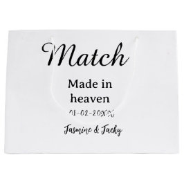 Match made in heaven add name date simple calligra ラージペーパーバッグ