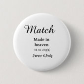 Match made in heaven add name date simple calligra 缶バッジ (正面)