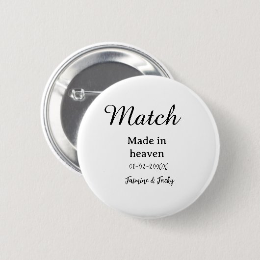 Match made in heaven add name date simple calligra 缶バッジ (正面&裏面)