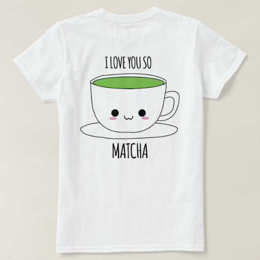 MATCHA KONOMI I愛そうMATCHAのワイシャツ Tシャツ (デザイン裏面)