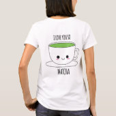MATCHA KONOMI I愛そうMATCHAのワイシャツ Tシャツ (裏面)