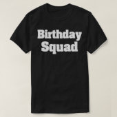 Matching Birthday Squad   Fun Birthday Party Trip  Tシャツ (デザイン正面)