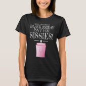 Matching Black Friday for Women Not for Sissies C Tシャツ (正面)