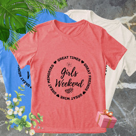 Matching Girls Weekend Trip Tシャツ – 素晴らし Memor