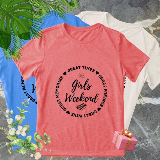 Matching Girls Weekend Trip Tシャツ – 素晴らし Memor