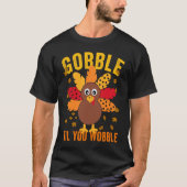Matching Happy Thanksgiving Turkey Day gobble til Tシャツ (正面)