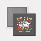 Matching Valentines Cruise Squad 2026 Cruise Ship マグネット (正面/裏面)