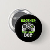 Matching Video Game Birthday Brother Of The Birthd 缶バッジ (正面&裏面)