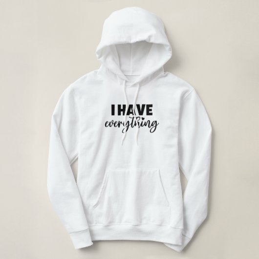 Matchy Apparel "I Have Everything" New Mommy Gift パーカ (デザイン正面)