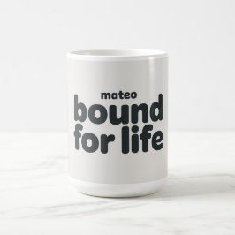 Mateo Bound for Life コーヒーマグカップ