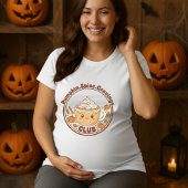 Maternity Pumpkin Spice Cravings Club  Tシャツ