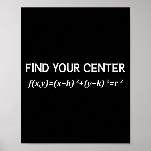 Mathおもしろい Find Your Center Circle Equation Math P ポスター (正面)