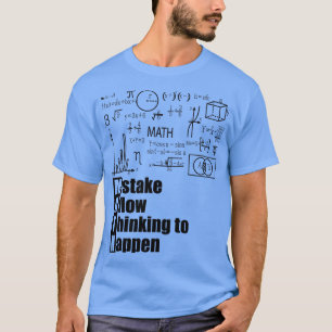 MATHのミスによ考えるる問題の発生 Tシャツ