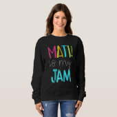 MathはMy Jam Mathの先生先生チームMath スウェットシャツ (正面フル)